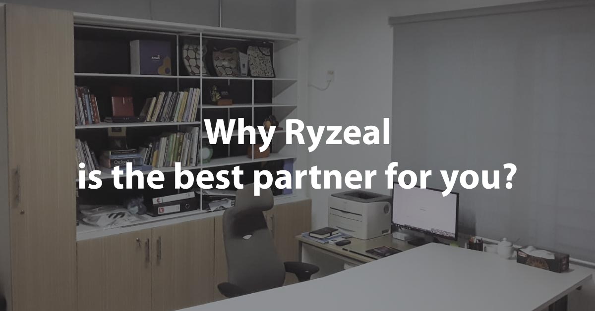 Why Ryzeal is the best partner for you