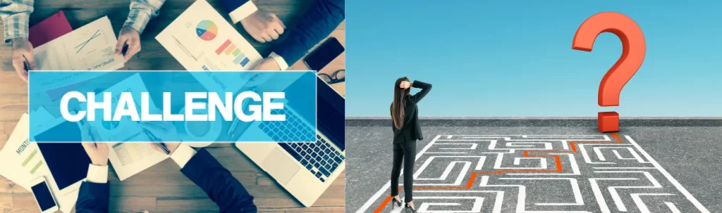Left: Hands over reports and devices with a bold “CHALLENGE” overlay. Right: Woman facing a large red question mark and maze on the ground.