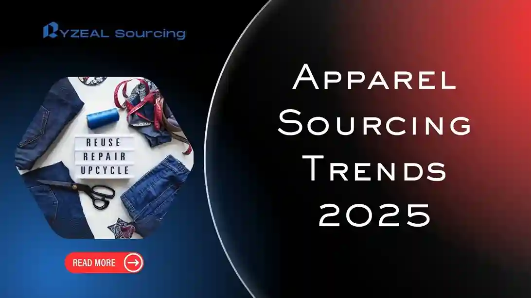 RYZEAL Sourcing blog thumbnail highlighting Apparel Sourcing Trends 2025 with sustainable concepts like reuse, repair, and upcycle for global apparel buyers.