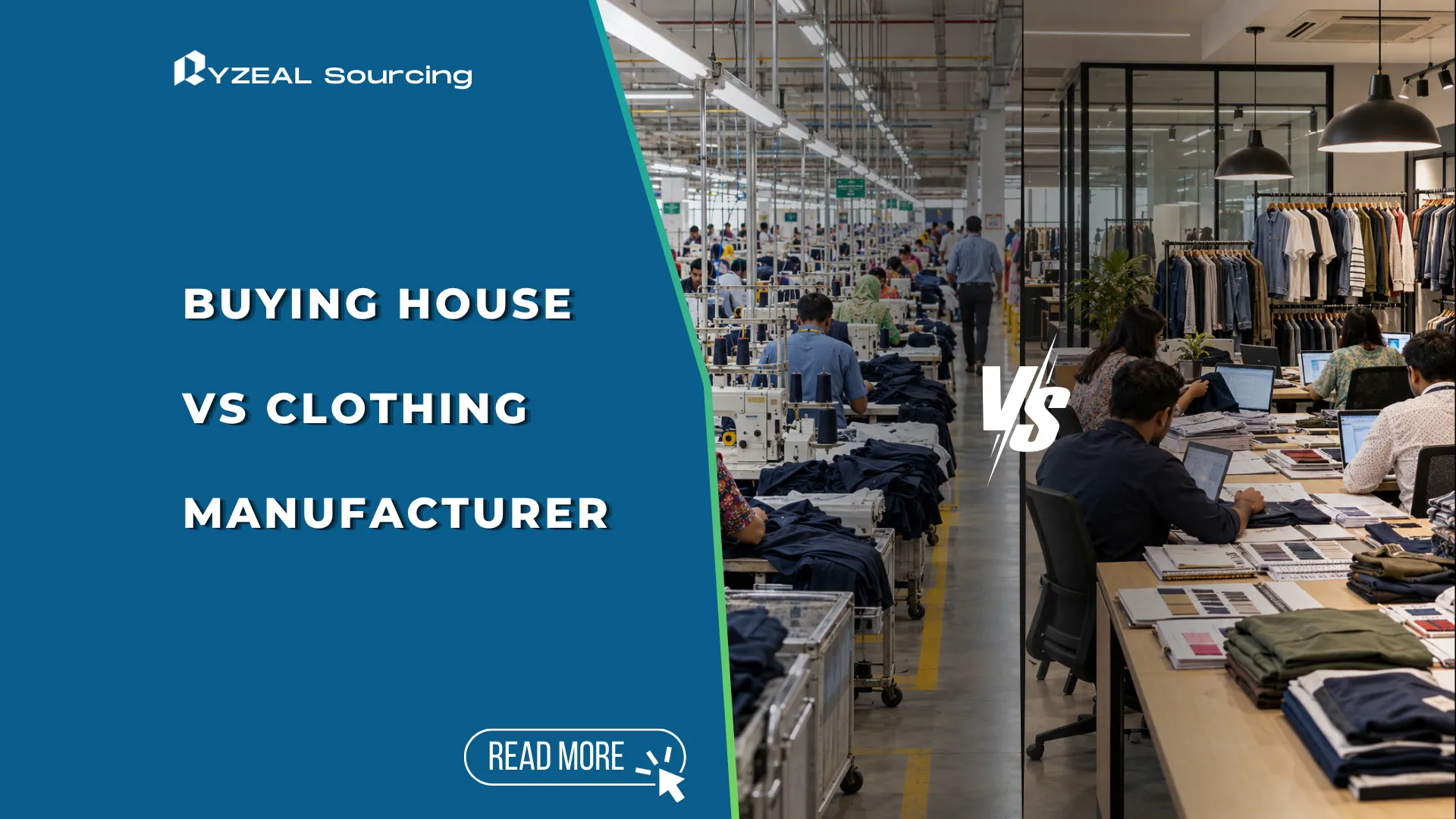 Buying House vs Clothing Manufacturer The Single Manufacturing Partner Model Explained Feature Photo